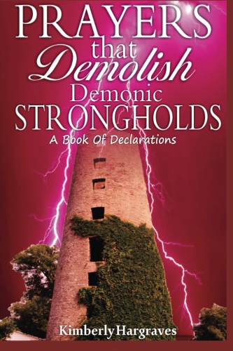 Prayers That Demolish Demonic Strongholds
